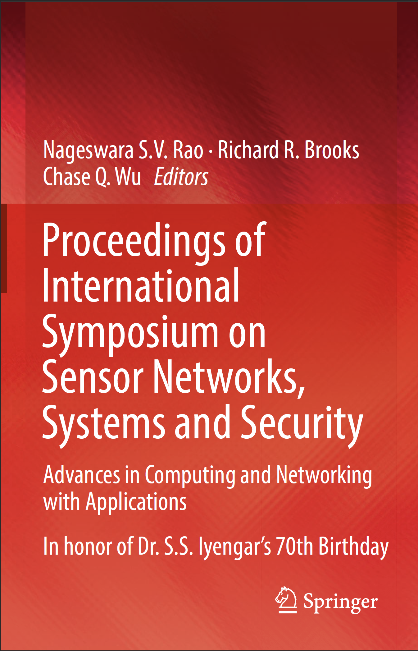 Image cover of Proceedings of International Symposium on Sensor Networks, Systems and Security